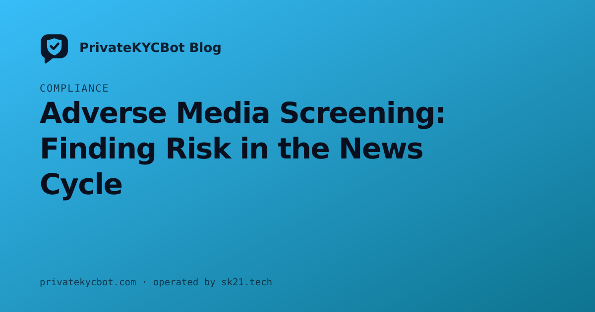 Adverse Media Screening: Finding Risk in the News Cycle