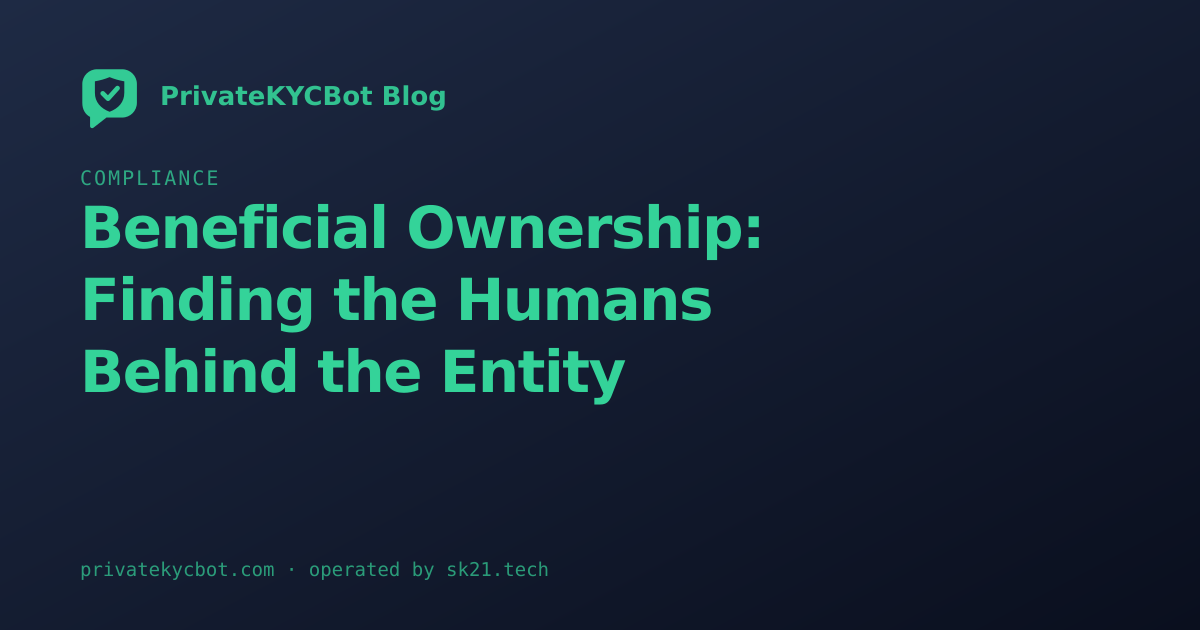Beneficial Ownership: Finding the Humans Behind the Entity