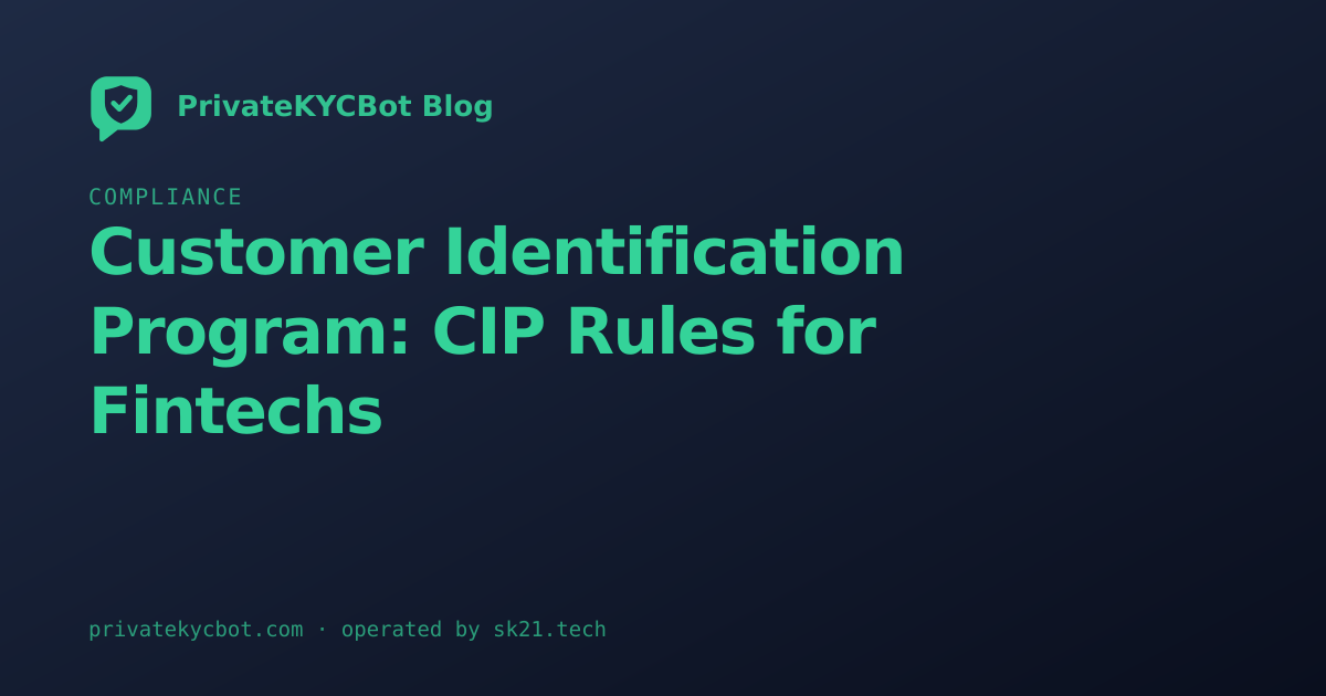 Customer Identification Program: CIP Rules for Fintechs