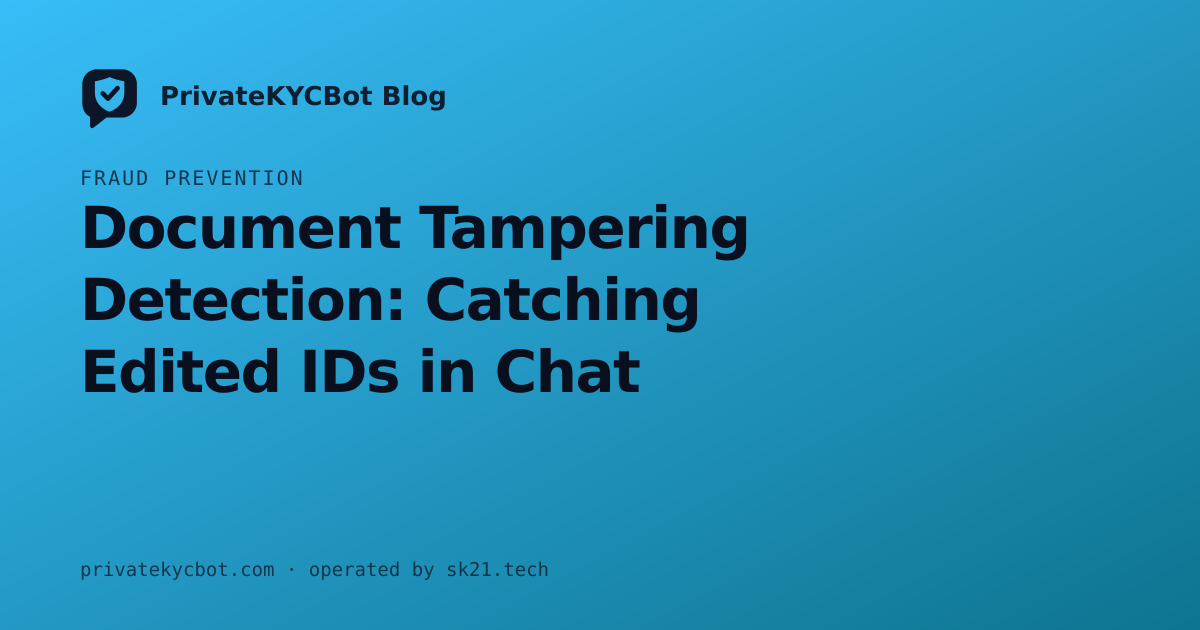 Document Tampering Detection: Catching Edited IDs in Chat