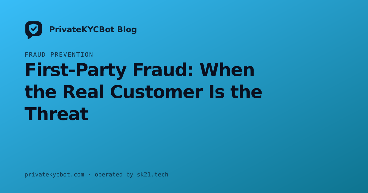 First-Party Fraud: When the Real Customer Is the Threat