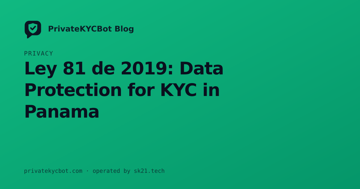 Ley 81 de 2019: Data Protection for KYC in Panama