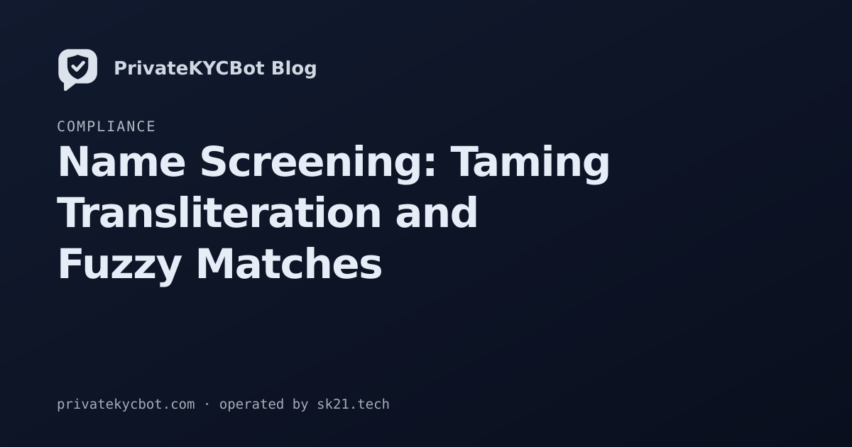 Name Screening: Taming Transliteration and Fuzzy Matches