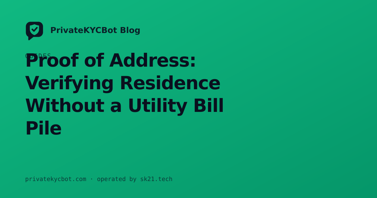 Proof of Address: Verifying Residence Without a Utility Bill Pile