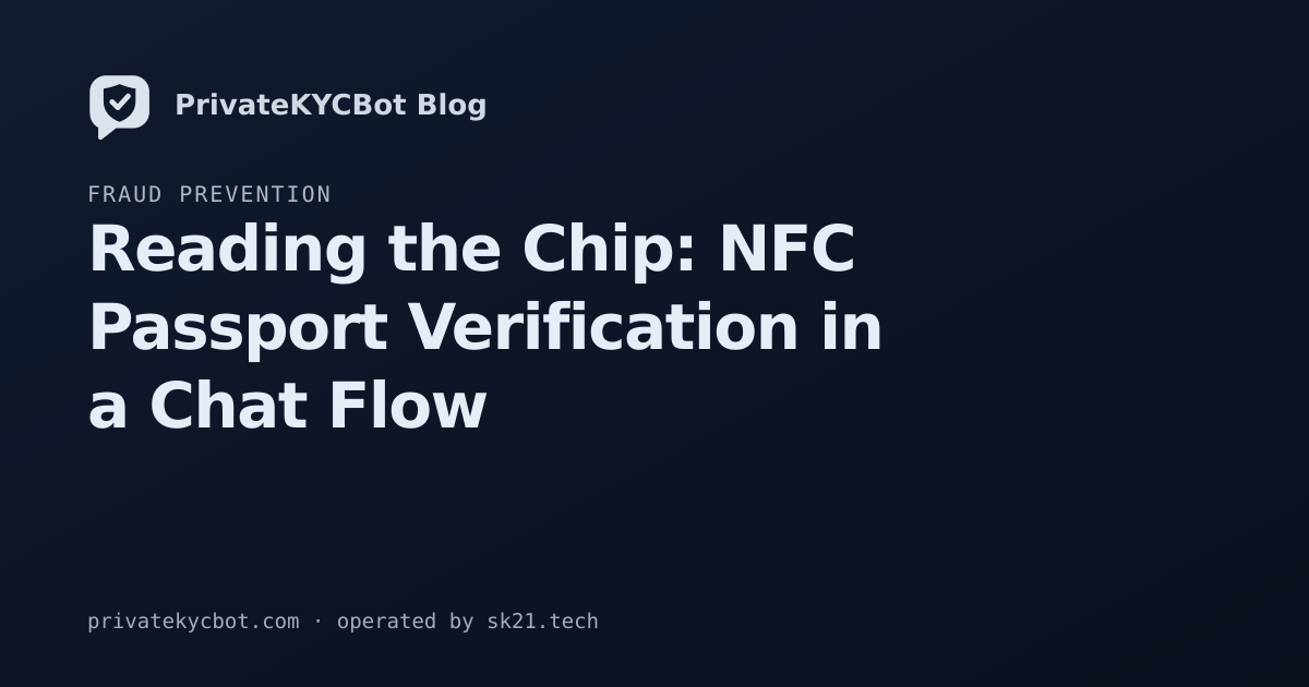 Reading the Chip: NFC Passport Verification in a Chat Flow