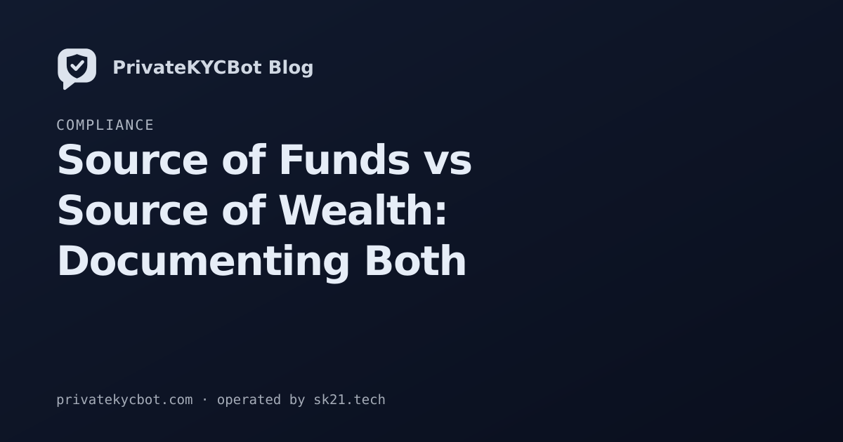 Source of Funds vs Source of Wealth: Documenting Both