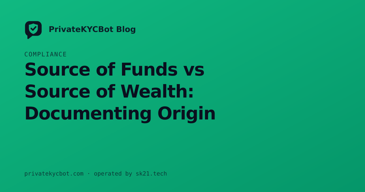 Source of Funds vs Source of Wealth: Documenting Origin