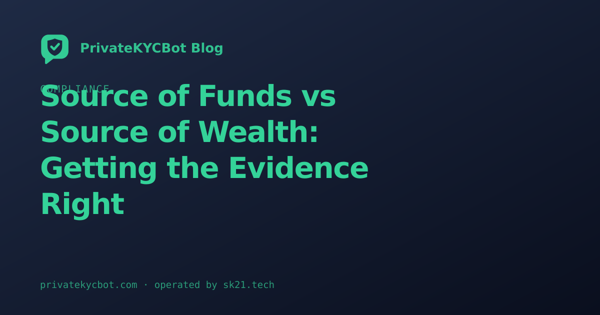 Source of Funds vs Source of Wealth: Getting the Evidence Right